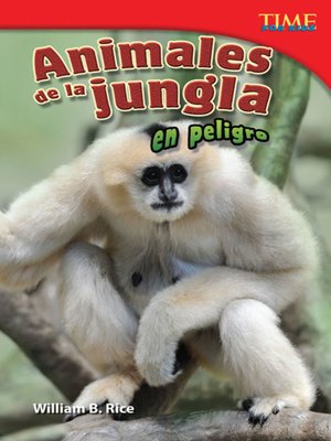 cover image of Animales de la jungla en peligro (Endangered Animals of the Jungle)